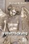 [Karin Wolf & Sandra König 01] • Vollstreckung